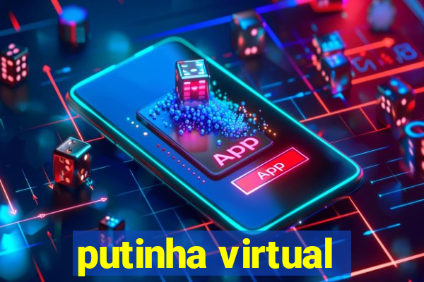 putinha virtual